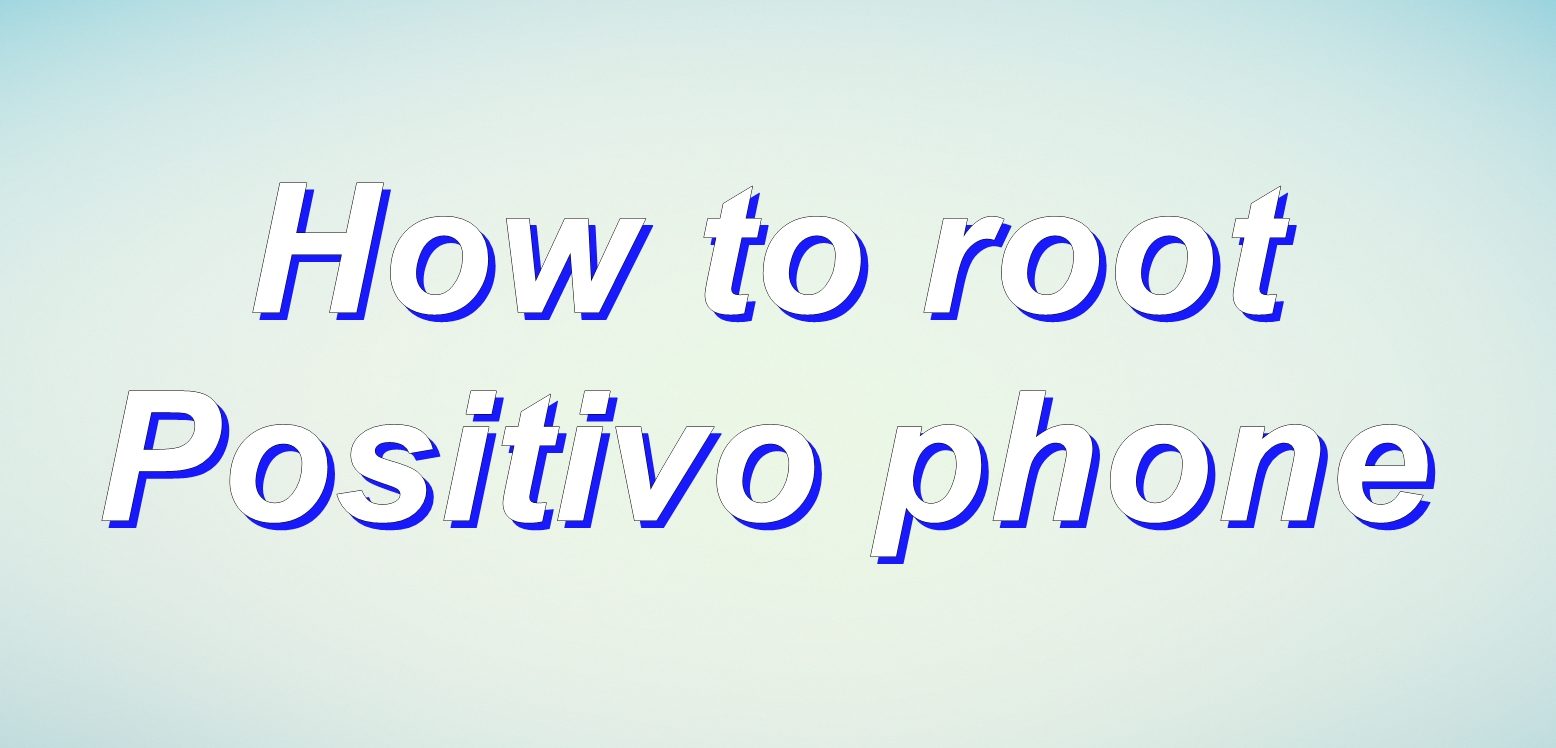 How to root Positivo Positivo Octa Preto