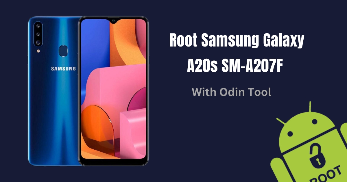 Root Samsung Galaxy A20s SM-A207F With Odin Tool