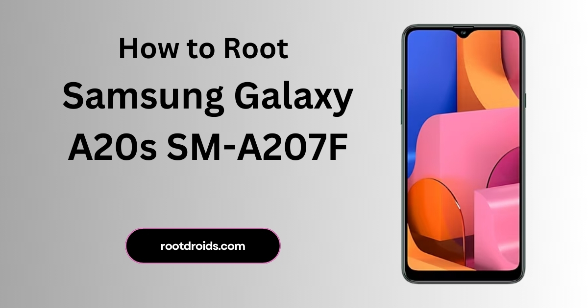 How To Root Galaxy A20s SM-A207F