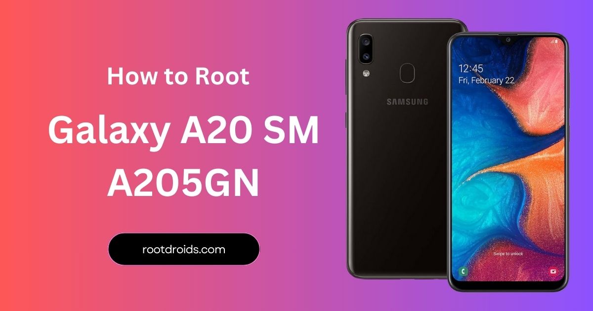 How to Root Galaxy A20 SM A205GN With Odin Tool
