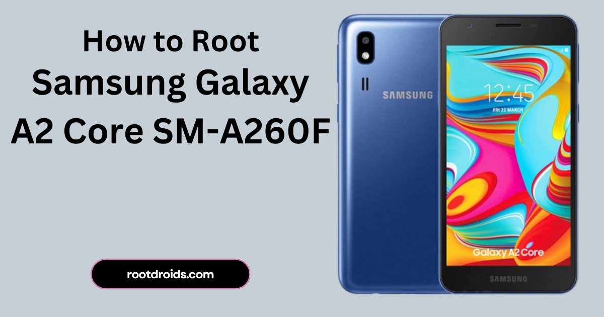 Samsung Galaxy A2 Core Root Guide With Odin Tool