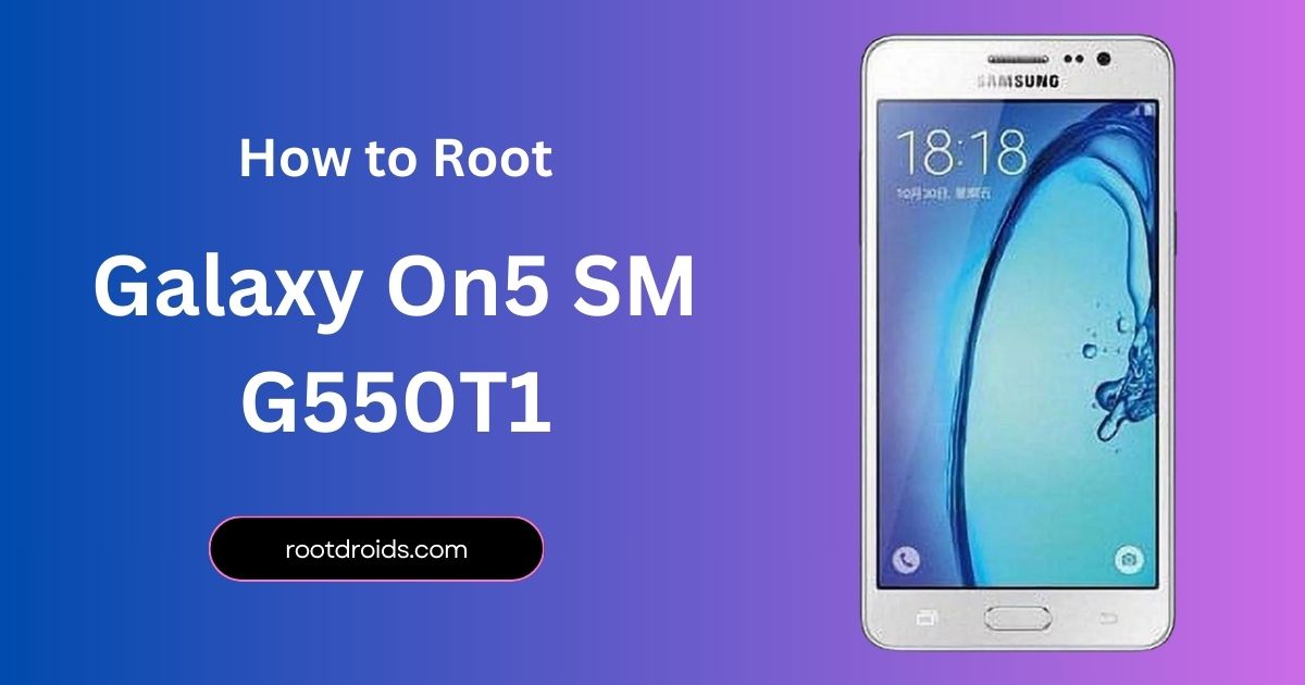 How to Root Galaxy On5 SM G550T1 With Odin Tool