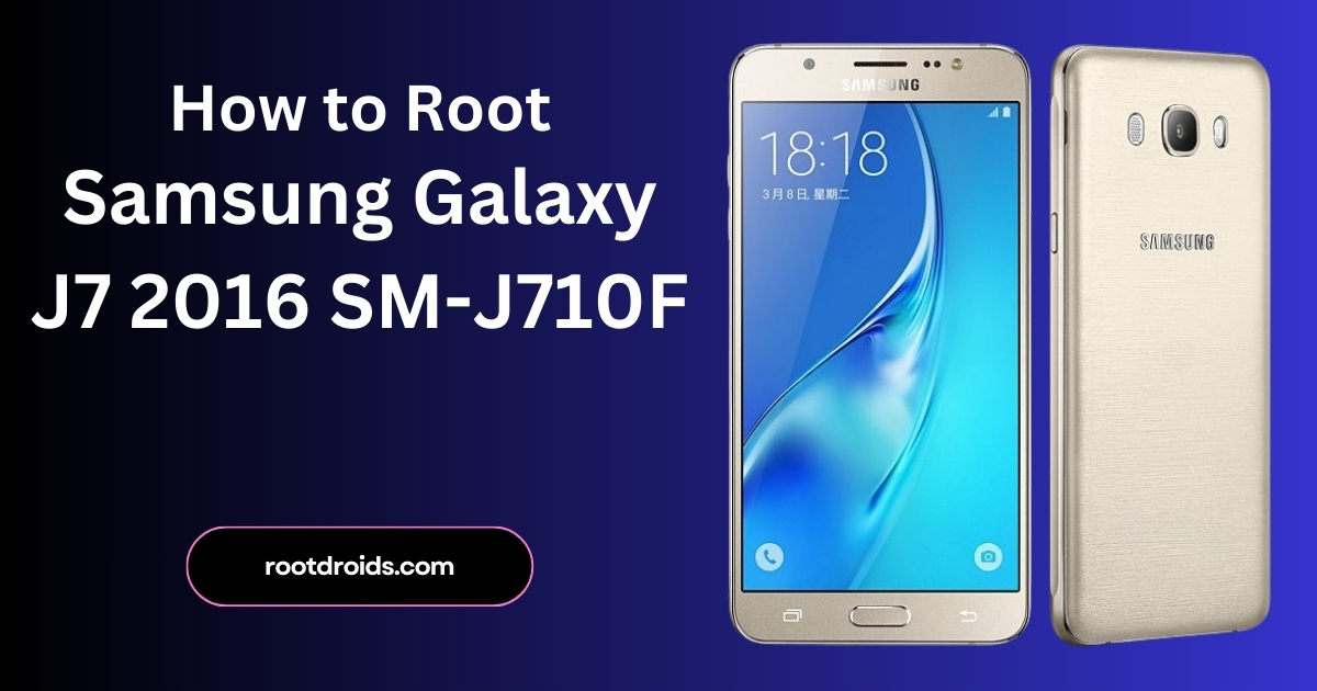 How to Root Galaxy J7 2016 SM-J710F | Odin Tool