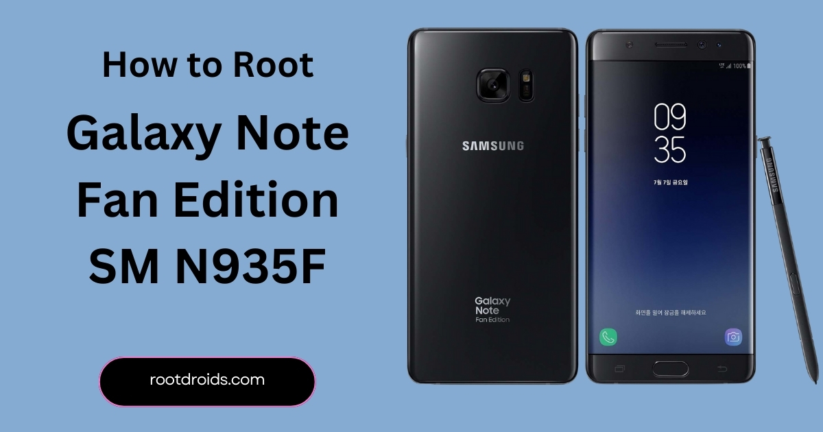 How to Root Galaxy Note Fan Edition SM N935F | Odin Tool