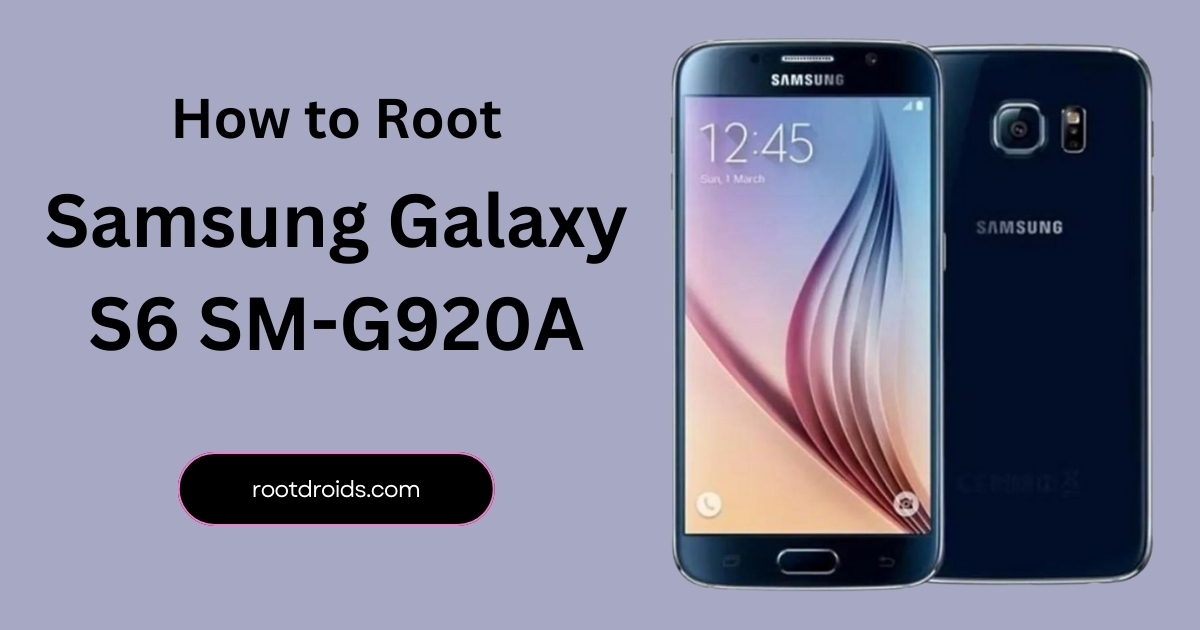 How to Root Galaxy S6 SM-G920A | Odin Tool