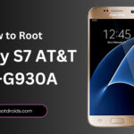 How to Root Galaxy S7 AT&T SM G930A
