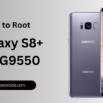 How to Root Galaxy S8+ SM G9550
