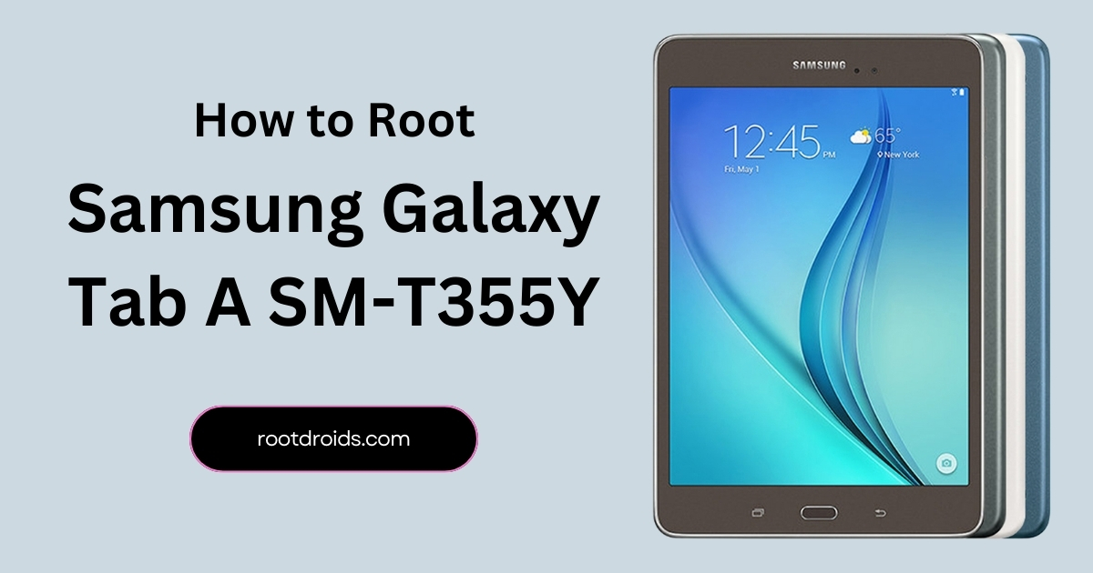 How to Root Galaxy Tab A SM-T355Y | Odin Tool