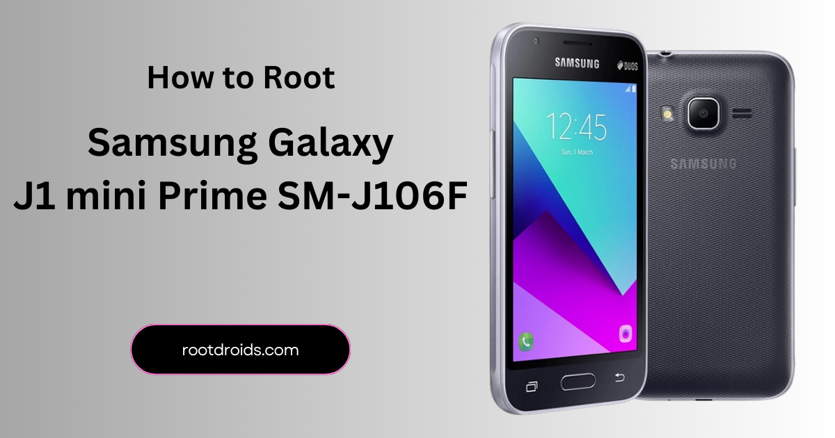 How to Root Samsung J1 Mini Prime SM-J106F | Odin Tool
