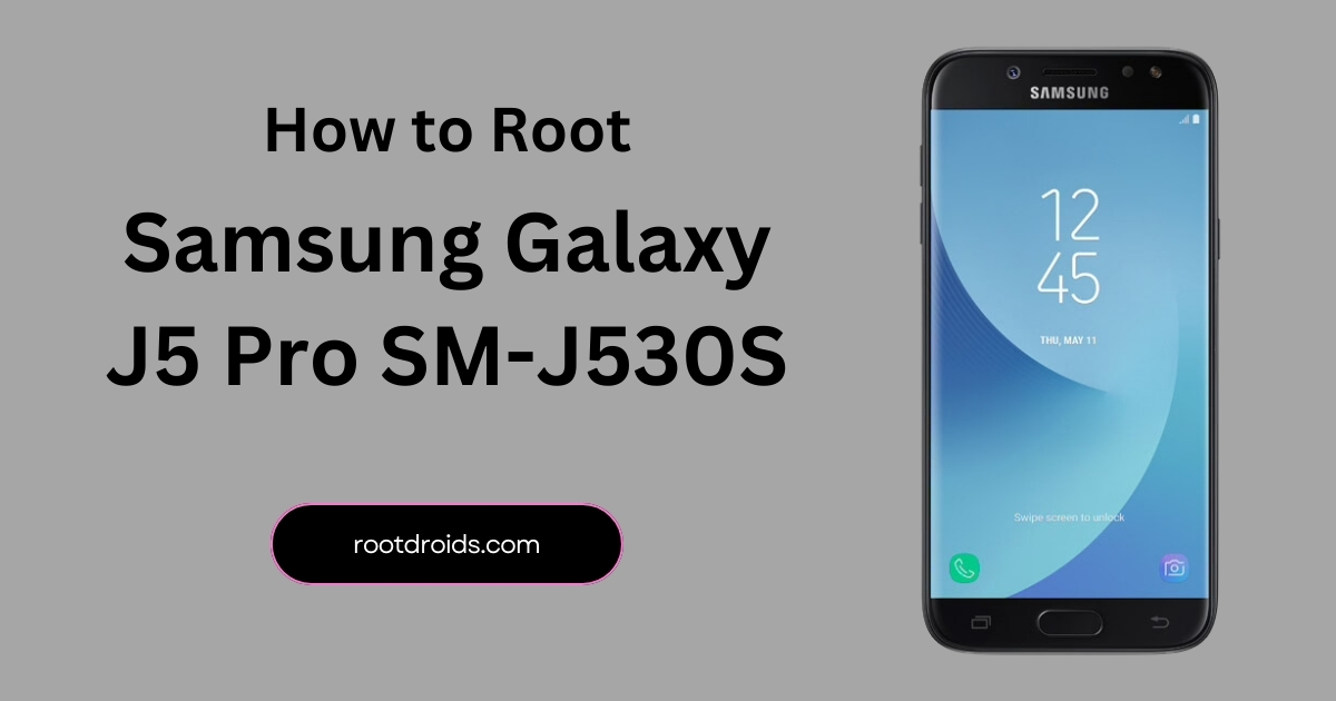 How to Root Samsung J5 Pro SM-J530S | Odin Tool