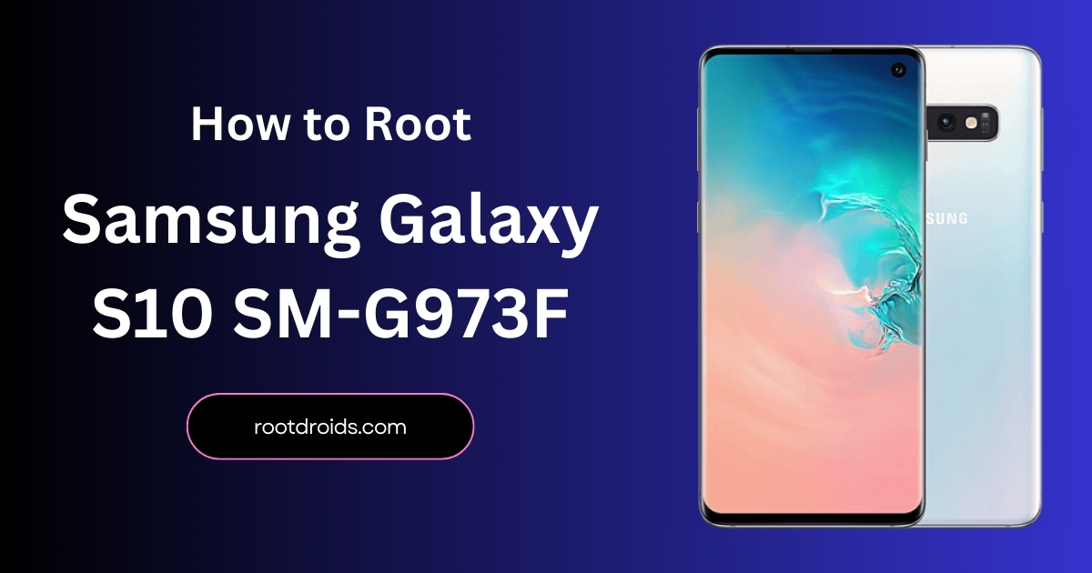 How to Root Samsung S10 SM-G973F | Odin Tool