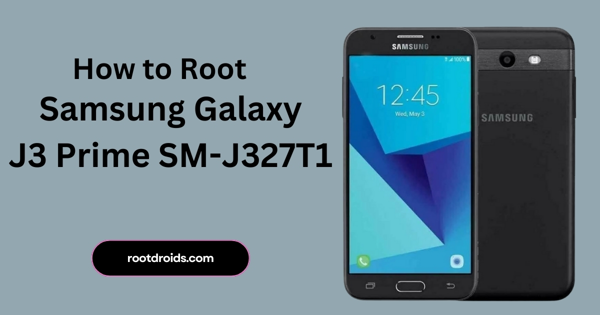 Samsung Galaxy J3 Prime Root Guide | Odin Tool