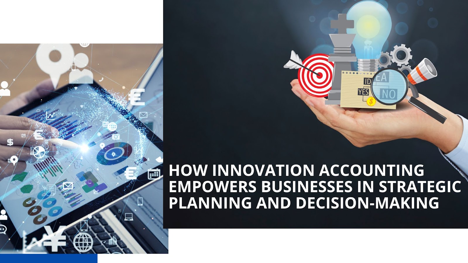 How Innovation Accounting Empowers Businesses in Strategic Planning and Decision-Making