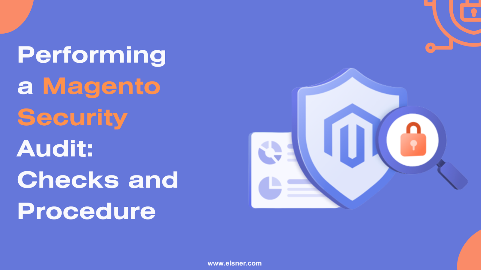 Performing a Magento Security Audit: Checks and Procedure