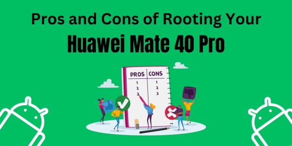 root huawei mate 40 pro