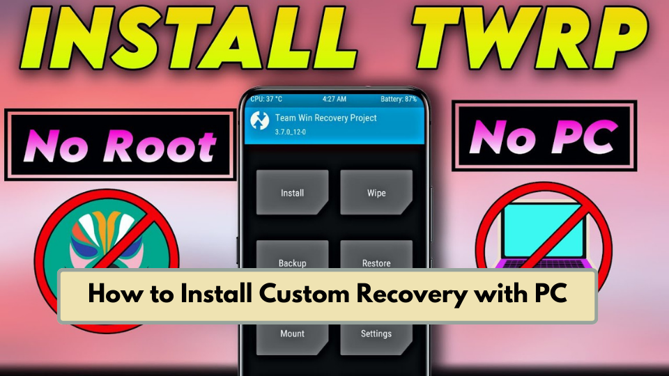 How to Install Custom Recovery with PC
