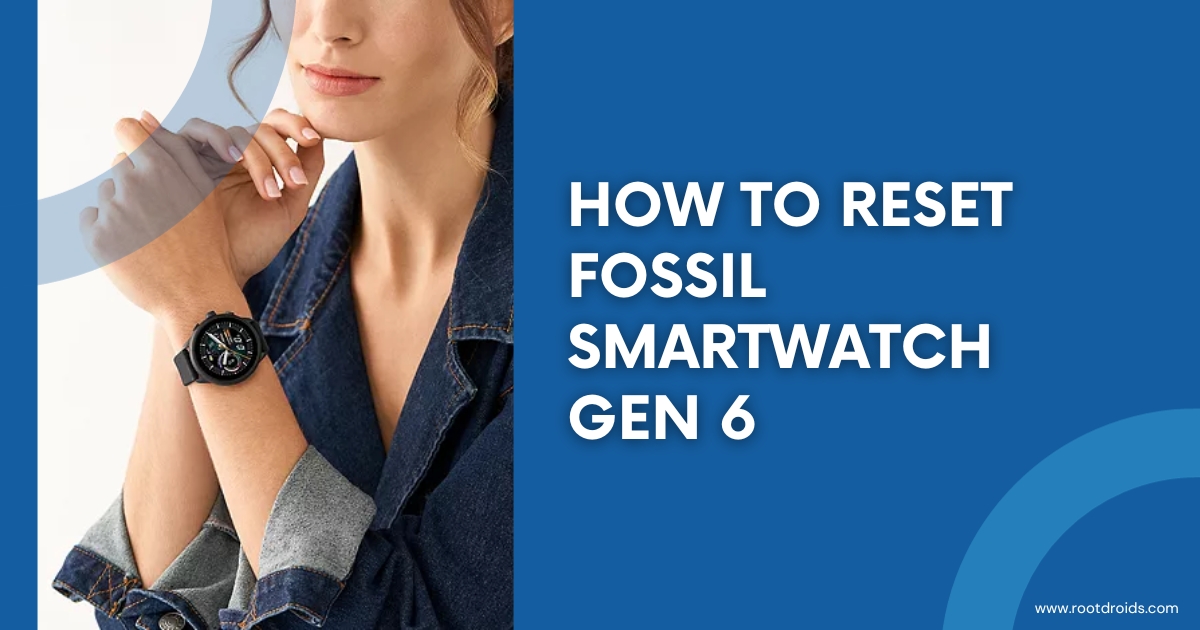 How To Reset Fossil Smartwatch Gen 6