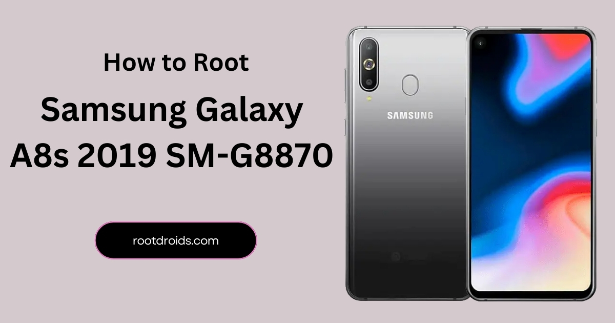 How to Root Galaxy A8s 2019 SM G8870 | Odin Tool