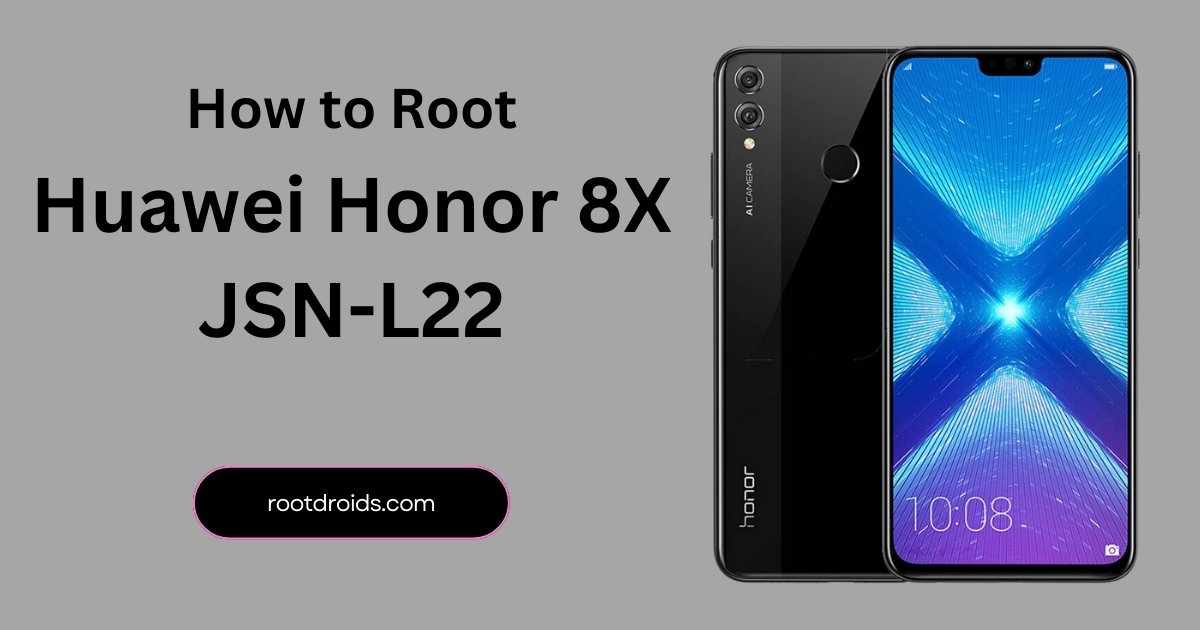 How to Root Huawei Honor 8X JSN-L22
